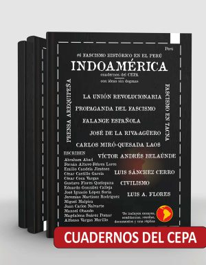 Indoamérica #6 Fascismo histórico en el Perú