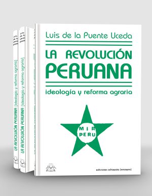 La Revolución Peruana. Ideología y reforma agraria