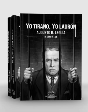 Yo tirano, yo ladrón. Memorias